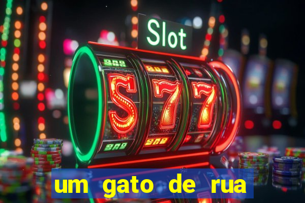 um gato de rua chamado bob filme netflix