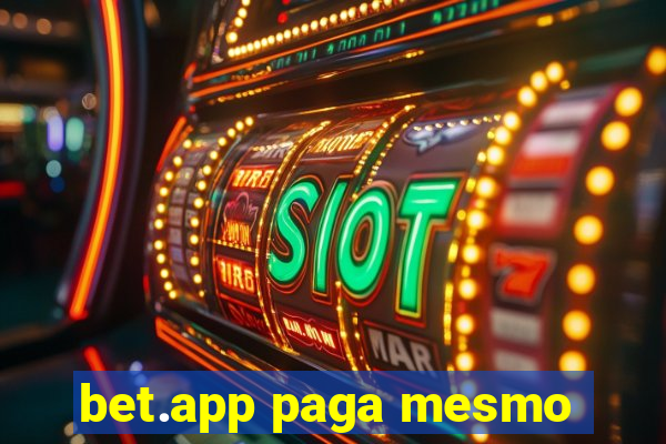 bet.app paga mesmo