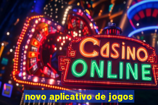 novo aplicativo de jogos