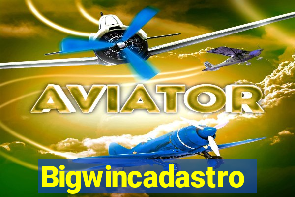 Bigwincadastro