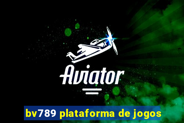 bv789 plataforma de jogos