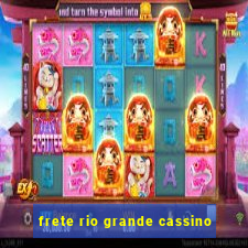 frete rio grande cassino
