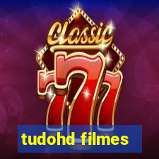 tudohd filmes