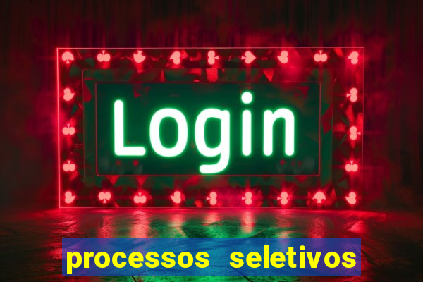 processos seletivos abertos na bahia