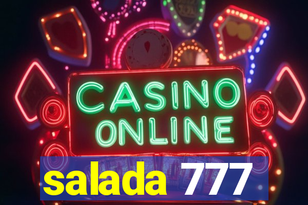 salada 777