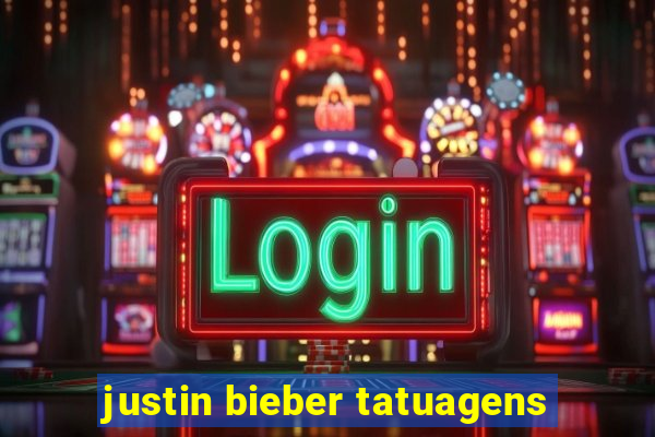 justin bieber tatuagens
