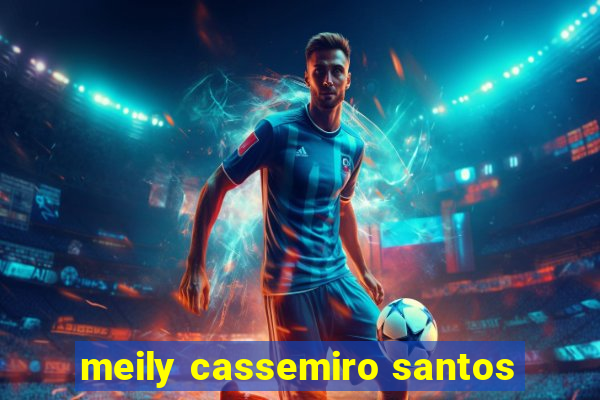 meily cassemiro santos