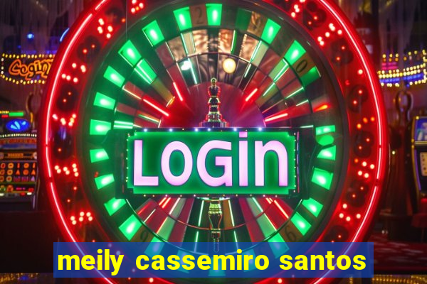 meily cassemiro santos