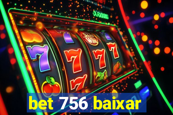 bet 756 baixar