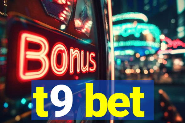t9 bet