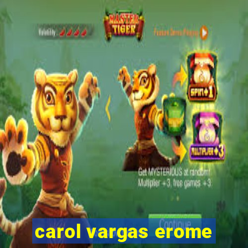 carol vargas erome