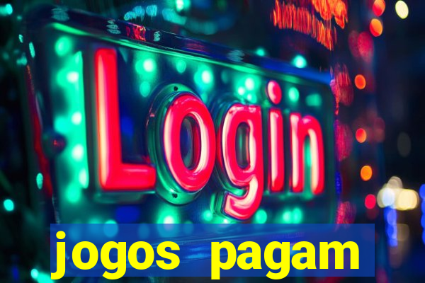 jogos pagam dinheiro de verdade