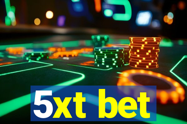 5xt bet