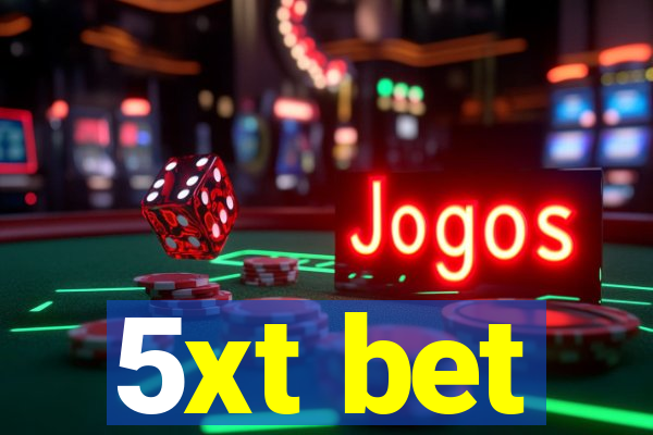 5xt bet