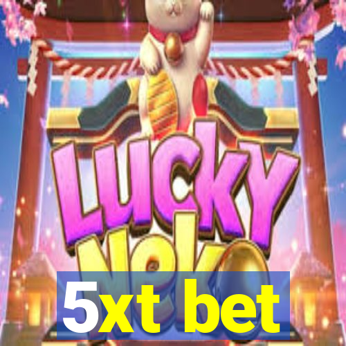 5xt bet