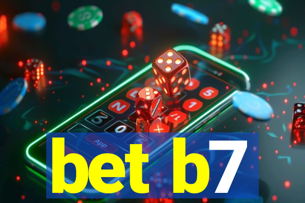 bet b7