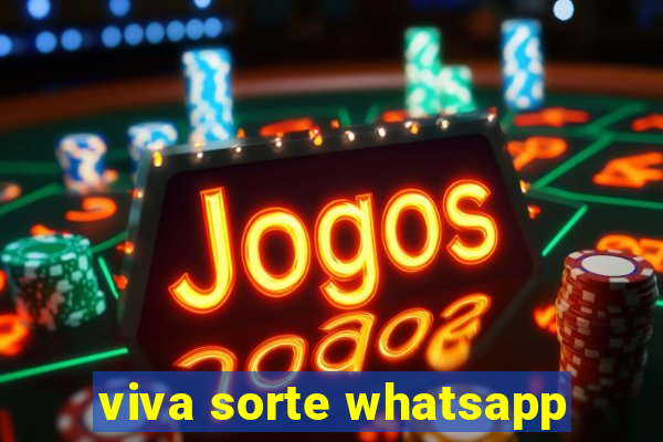 viva sorte whatsapp