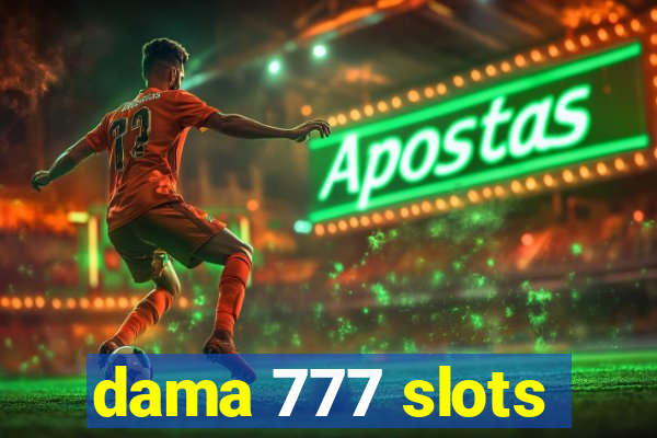 dama 777 slots