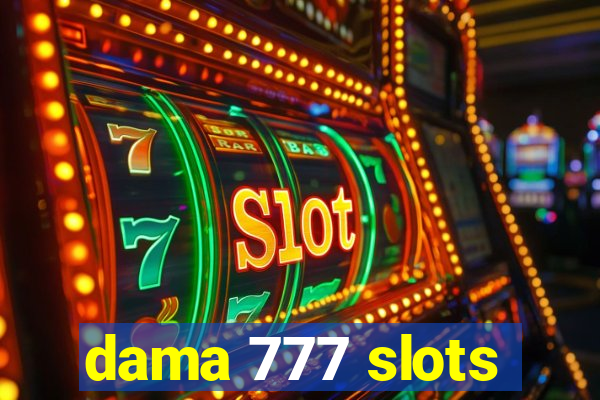 dama 777 slots