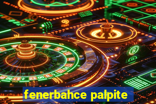 fenerbahce palpite