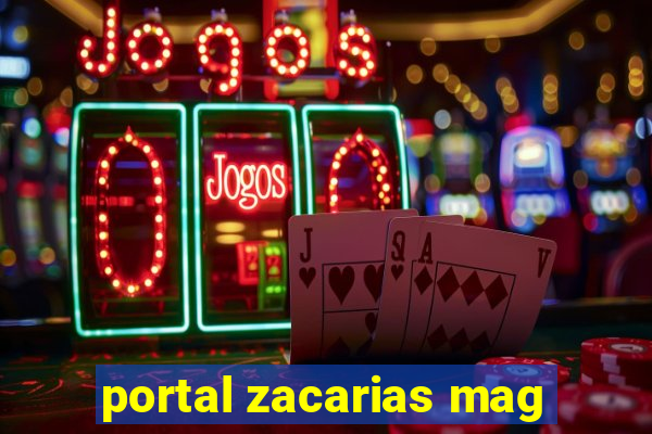 portal zacarias mag