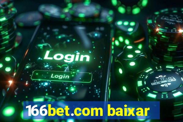 166bet.com baixar