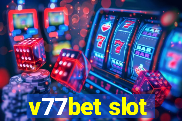 v77bet slot