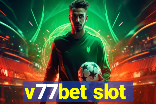 v77bet slot