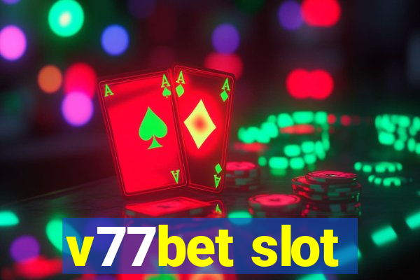 v77bet slot