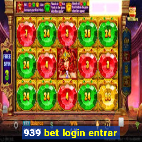 939 bet login entrar
