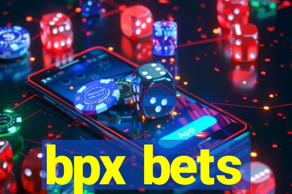 bpx bets