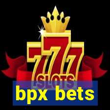 bpx bets