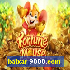 baixar 9000.com