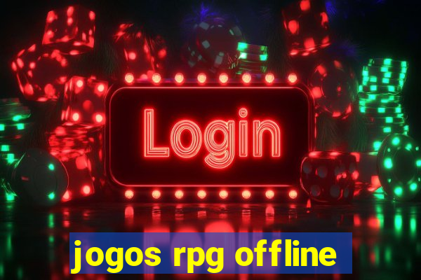 jogos rpg offline