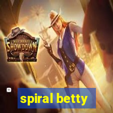 spiral betty