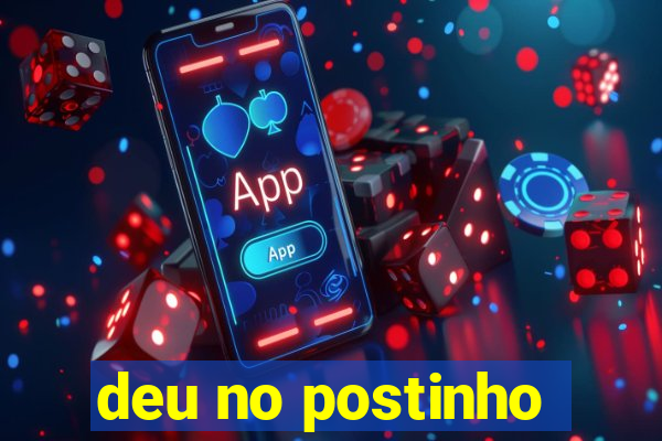 deu no postinho