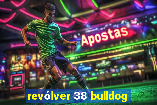 revólver 38 bulldog