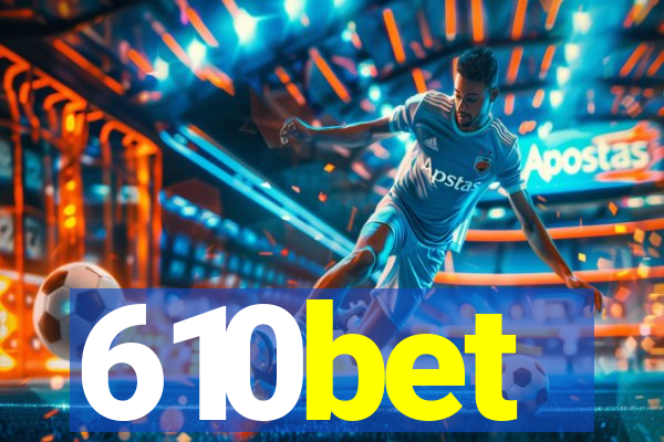 610bet