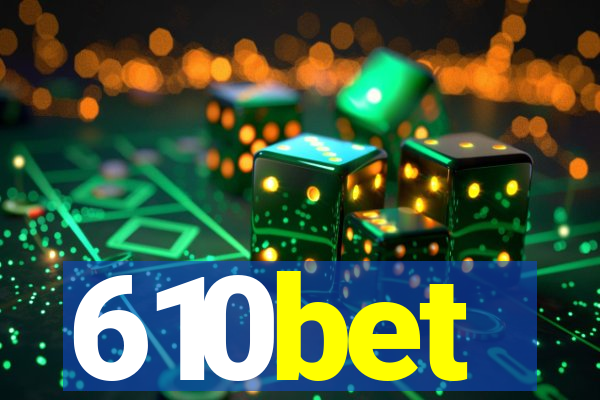 610bet