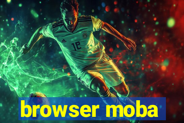 browser moba