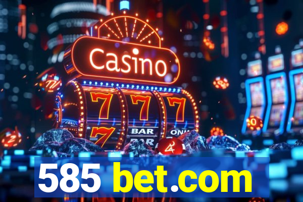 585 bet.com