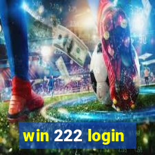 win 222 login