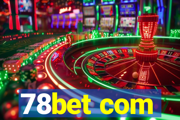 78bet com