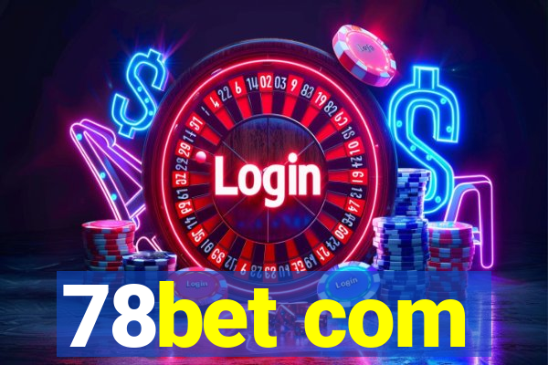 78bet com