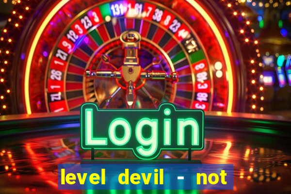 level devil - not a troll game