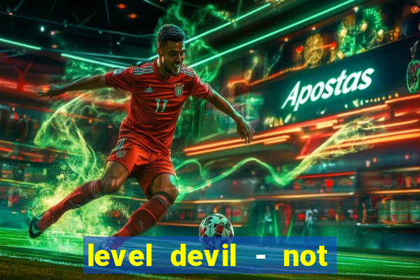 level devil - not a troll game