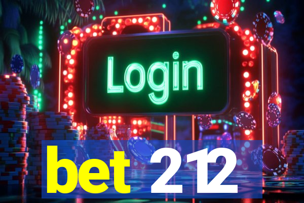 bet 212
