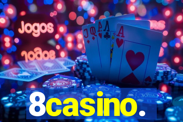 8casino.