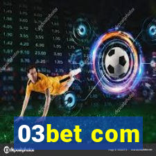 03bet com