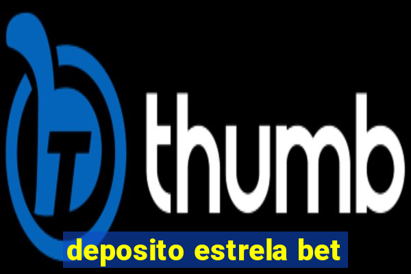 deposito estrela bet
